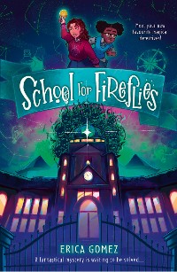 Cover School For Fireflies