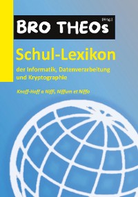 Cover Schul-Lexikon der Informatik, Datenverarbeitung und Kryptographie