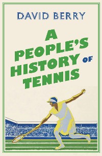 Cover A People's History of Tennis