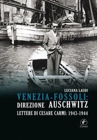 Cover Venezia-Fossoli: direzione Auschwitz