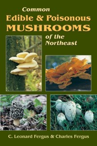 Cover Common Edible & Poisonous Mushrooms of the Northeast