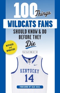 Cover 100 Things Wildcats Fans Should Know &amp; Do Before They Die