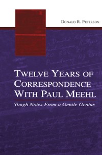 Cover Twelve Years of Correspondence With Paul Meehl