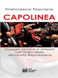 Cover Capolinea. Viaggio ironico e amaro nell'italia della seconda Repubblica