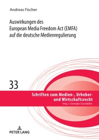 Cover Auswirkungen des European Media Freedom Act (EMFA) auf die deutsche Medienregulierung