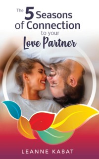 Cover The 5 Seasons of Connection to Your Love Partner