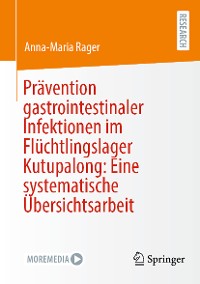 Cover Prävention gastrointestinaler Infektionen im Flüchtlingslager Kutupalong: Eine systematische Übersichtsarbeit