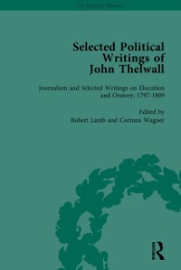 Cover Selected Political Writings of John Thelwall Vol 3