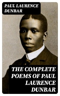 Cover The Complete Poems of Paul Laurence Dunbar