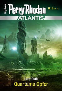 Cover Atlantis 8: Quartams Opfer