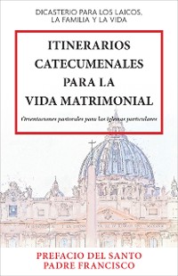 Cover Itinerarios Catecumenales Para La Vida Matrimonial
