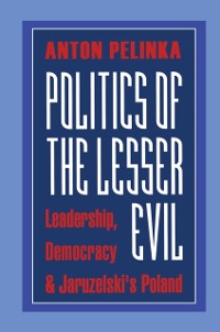 Cover Politics of the Lesser Evil