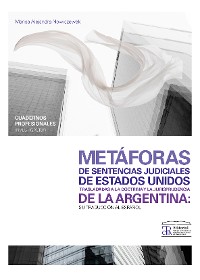 Cover Metáforas de sentencias judiciales de Estados Unidos trasladadas a la doctrina y la jurisprudencia de la Argentina