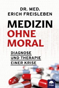 Cover Medizin ohne Moral