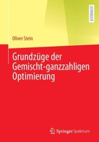 Cover Grundzüge der Gemischt-ganzzahligen Optimierung