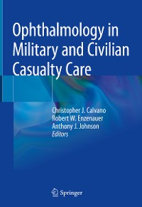 Cover Ophthalmology in Military and Civilian Casualty Care