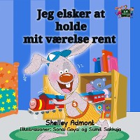 Cover Jeg elsker at holde mit værelse rent