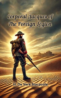 Cover Corporal Jacques of the Foreign Legion