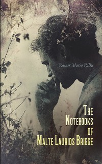 Cover The Notebooks of Malte Laurids Brigge