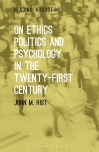 Cover On Ethics, Politics and Psychology in the Twenty-First Century