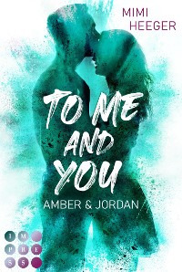 Cover To Me and You. Amber & Jordan (Secret-Reihe)