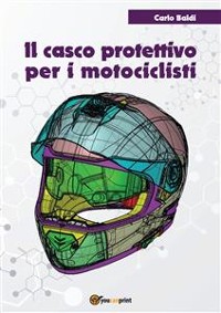 Cover Il casco protettivo per i motociclisti