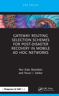 Cover Gateway Routing Selection Schemes for Post-Disaster Recovery in Mobile AdHoc Networks