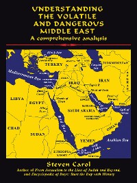 Cover Understanding the Volatile and Dangerous Middle East