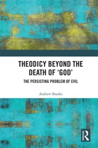 Cover Theodicy Beyond the Death of 'God'