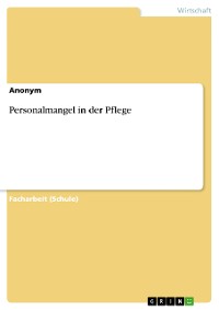 Cover Personalmangel in der Pflege