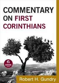 Cover Commentary on First Corinthians (Commentary on the New Testament Book #7)