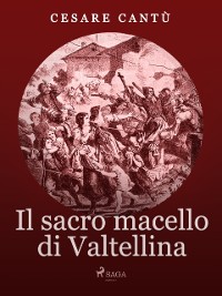 Cover Il Sacro Macello di Valtellina
