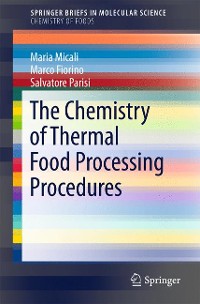 Cover The Chemistry of Thermal Food Processing Procedures