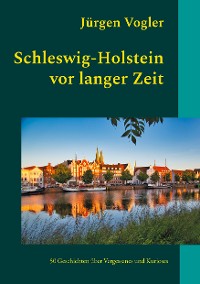 Cover Schleswig-Holstein vor langer Zeit