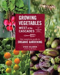 Cover Growing Vegetables West of the Cascades, 35th Anniversary Edition