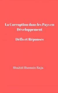 Cover La Corruption dans Les Pays en Développement   Défis et Réponses