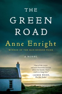 Cover The Green Road: A Novel