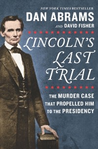 Cover Lincoln's Last Trial