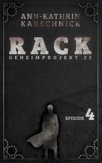 Cover Rack - Geheimprojekt 25: Episode 4