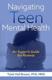 Cover Navigating Teen Mental Health