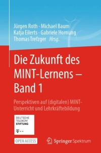 Cover Die Zukunft des MINT-Lernens – Band 1