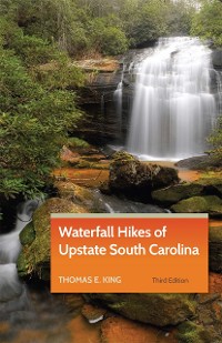 Cover Waterfall Hikes of Upstate South Carolina