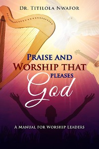 Cover Praise and Worship that Pleases God