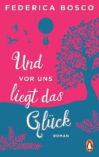 Cover Und vor uns liegt das Glück