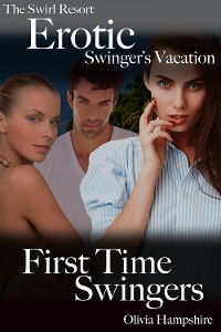 Cover The Swirl Resort, Erotic Swinger's Vacation, First Time Swingers