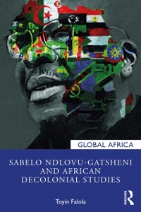 Cover Sabelo Ndlovu-Gatsheni and African Decolonial Studies