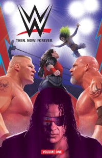 Cover WWE: Then. Now. Forever. Vol. 1