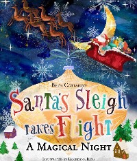 Cover Santa's Sleigh Takes Flight! A Magical Night.