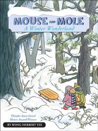 Cover Mouse and Mole: A Winter Wonderland