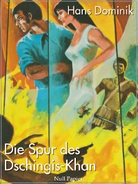 Cover Die Spur des Dschingis-Khan